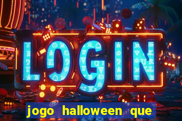 jogo halloween que ganha dinheiro